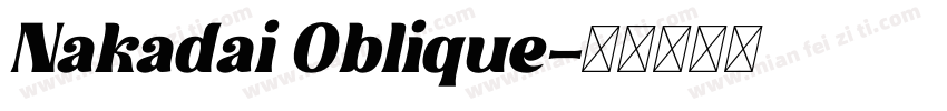 Nakadai Oblique字体转换